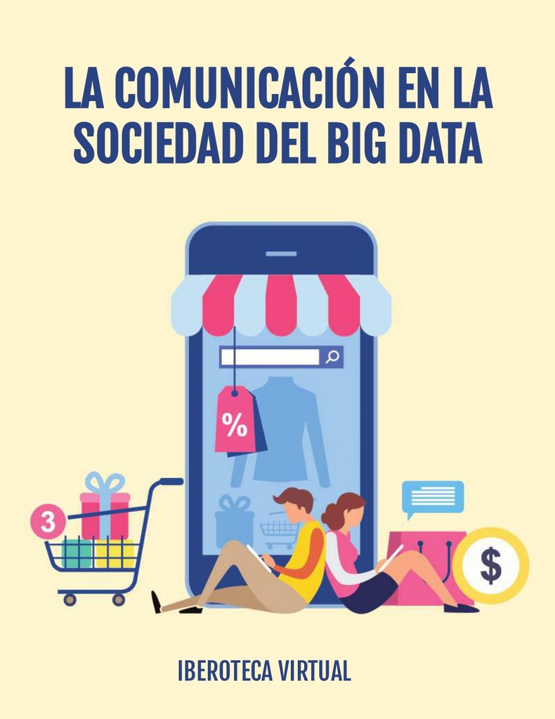 LA COMUNICACIÓN EN LA SOCIEDAD DEL BIG DATA