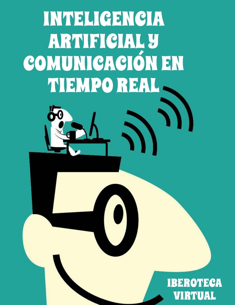 INTELIGENCIA ARTIFICIAL Y COMUNICACIÓN EN TIEMPO REAL