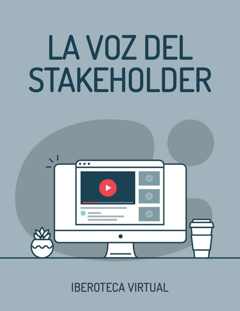 LA VOZ DEL STAKEHOLDER