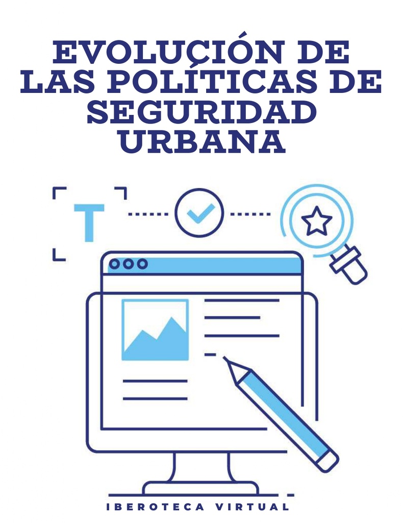 EVOLUCIÓN DE LAS POLÍTICAS DE SEGURIDAD URBANA