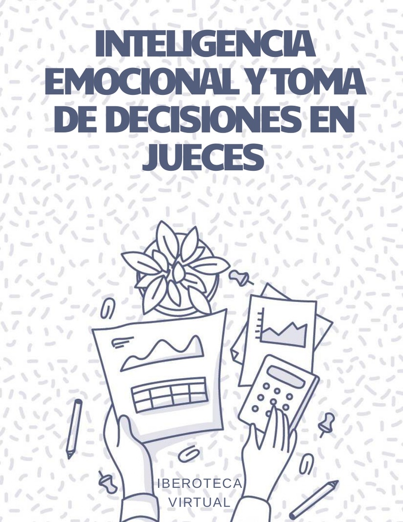 INTELIGENCIA EMOCIONAL Y TOMA DE DECISIONES EN JUECES