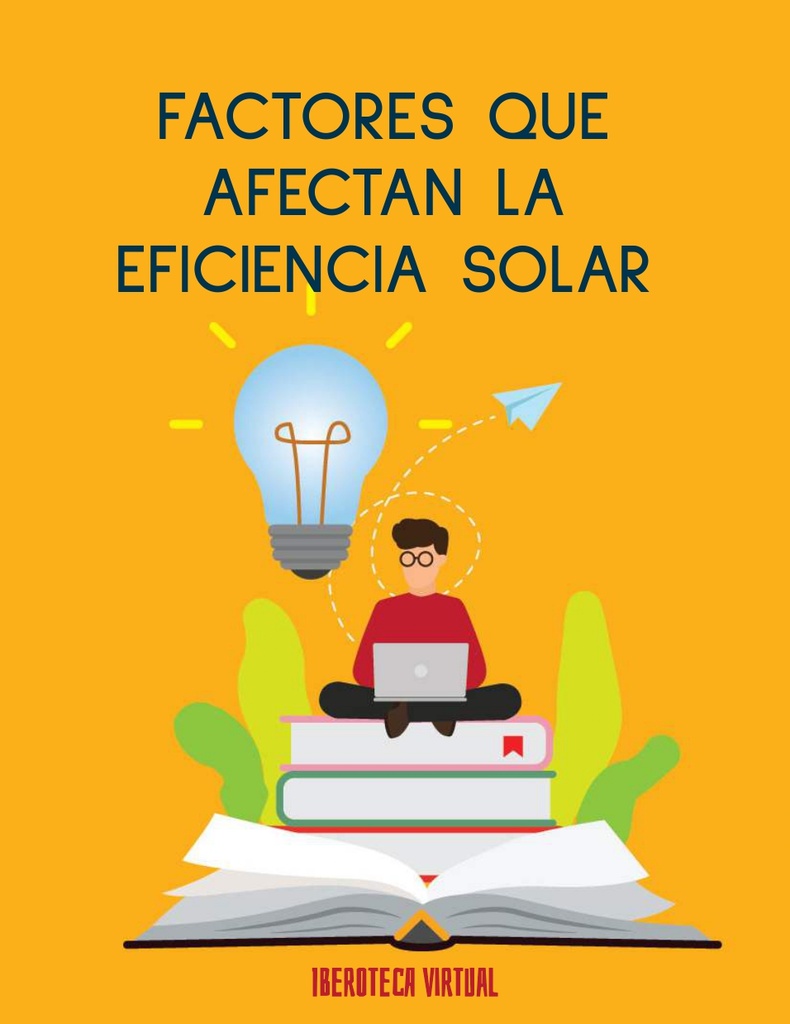 FACTORES QUE AFECTAN LA EFICIENCIA SOLAR