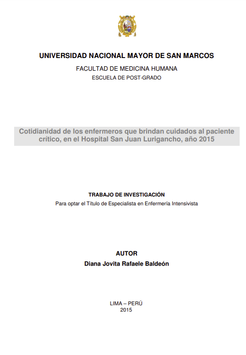 Cotidianidad de los enfermeros que brindan cuidados al paciente crítico, en el Hospital San Juan Lurigancho, año 2015