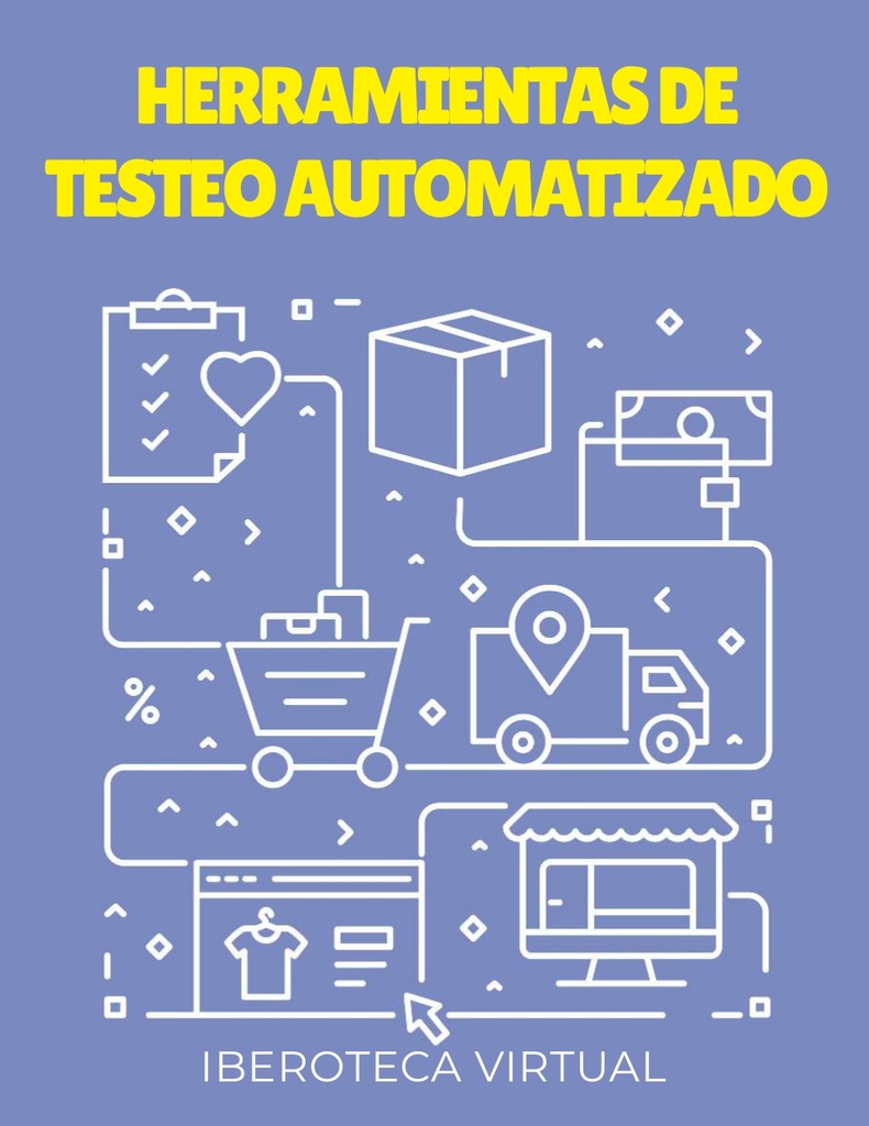 HERRAMIENTAS DE TESTEO AUTOMATIZADO