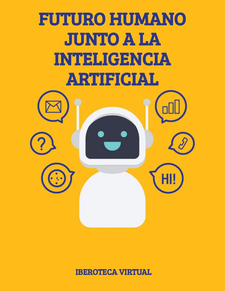 FUTURO HUMANO JUNTO A LA INTELIGENCIA ARTIFICIAL
