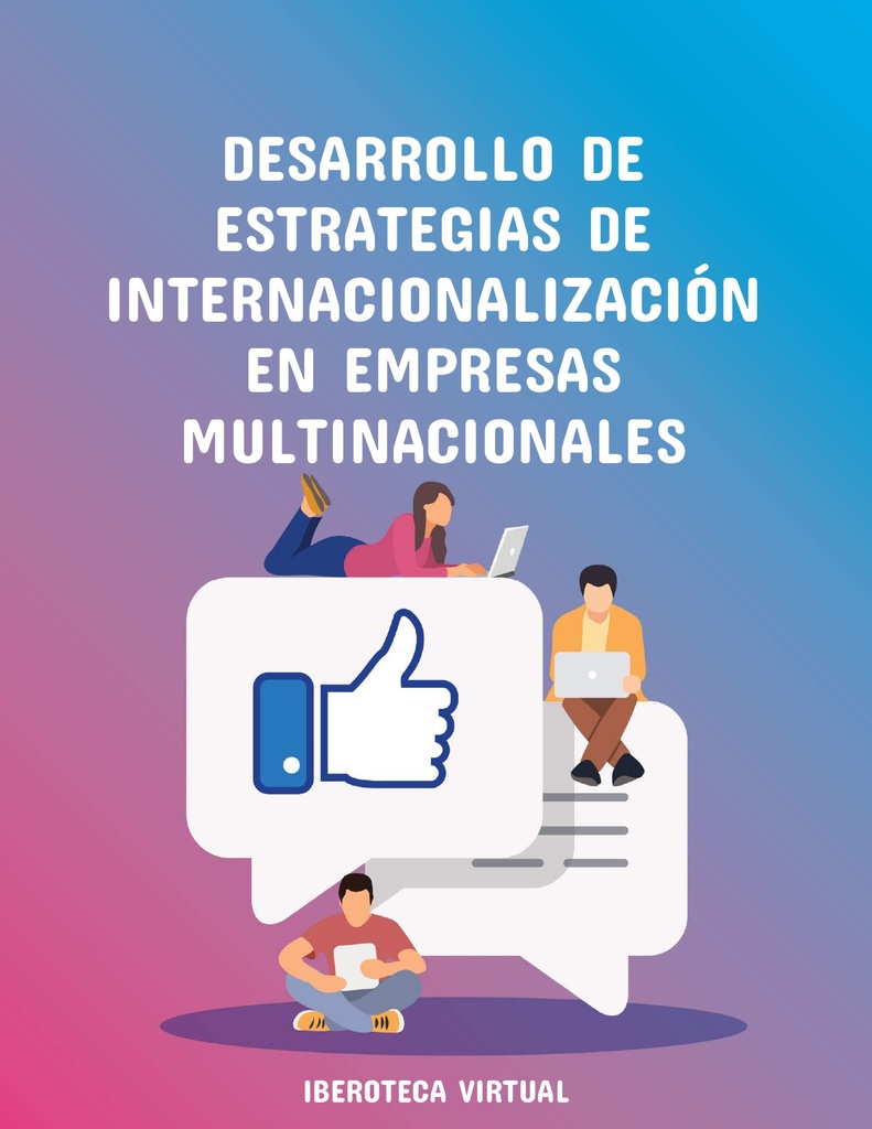 DESARROLLO DE ESTRATEGIAS DE INTERNACIONALIZACIÓN EN EMPRESAS MULTINACIONALES