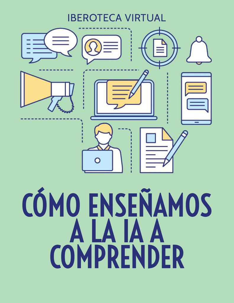 CÓMO ENSEÑAMOS A LA IA A COMPRENDER