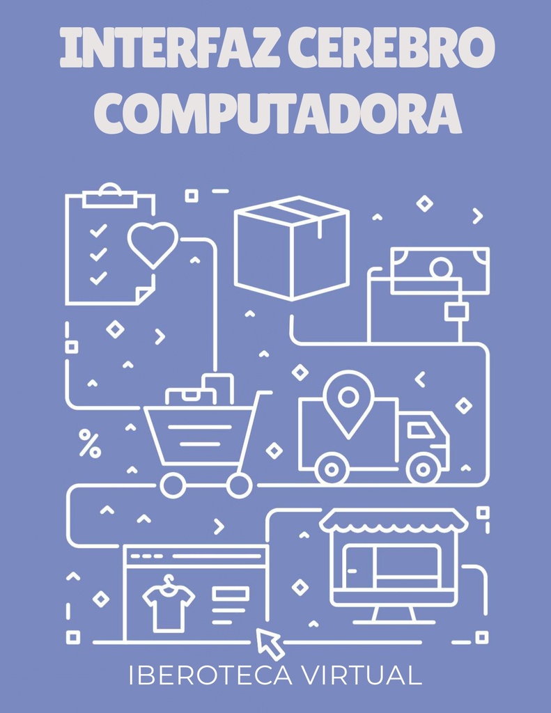 INTERFAZ CEREBRO COMPUTADORA