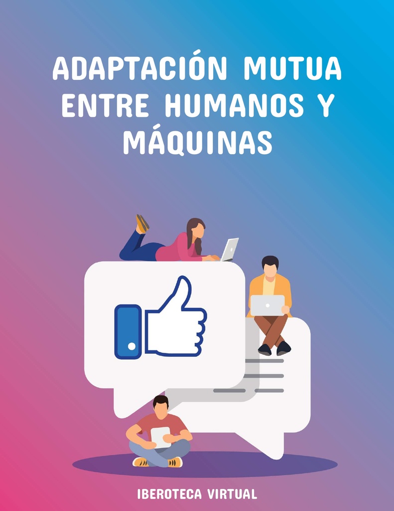 ADAPTACIÓN MUTUA ENTRE HUMANOS Y MÁQUINAS