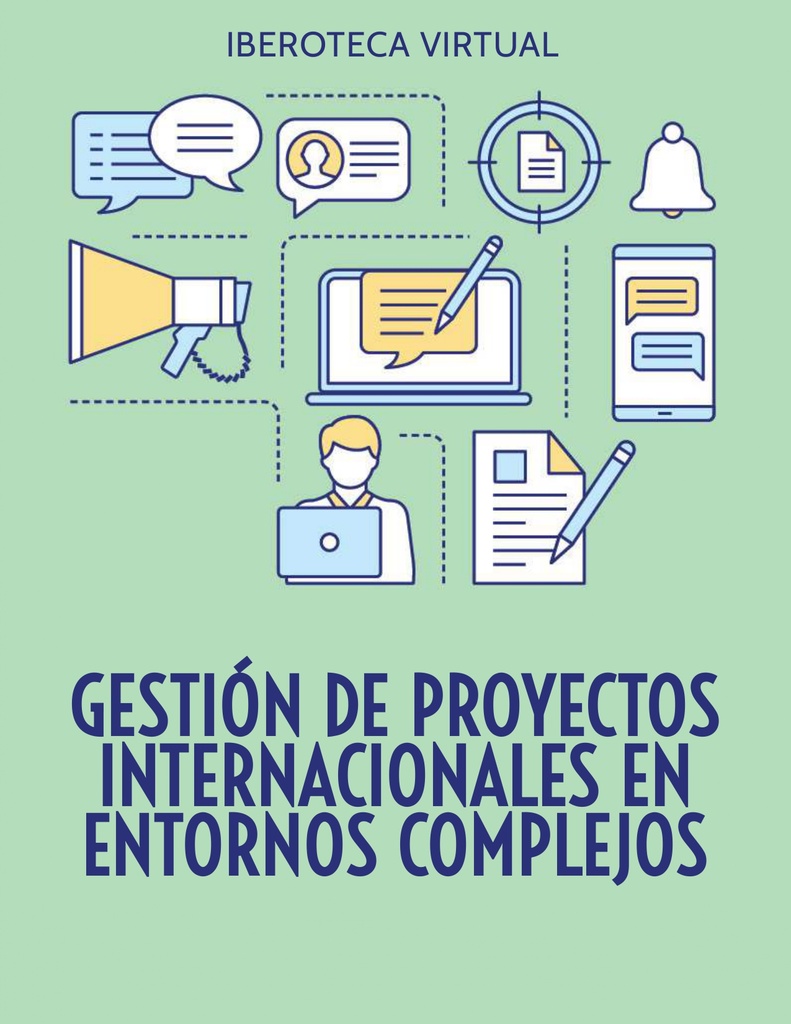GESTIÓN DE PROYECTOS INTERNACIONALES EN ENTORNOS COMPLEJOS