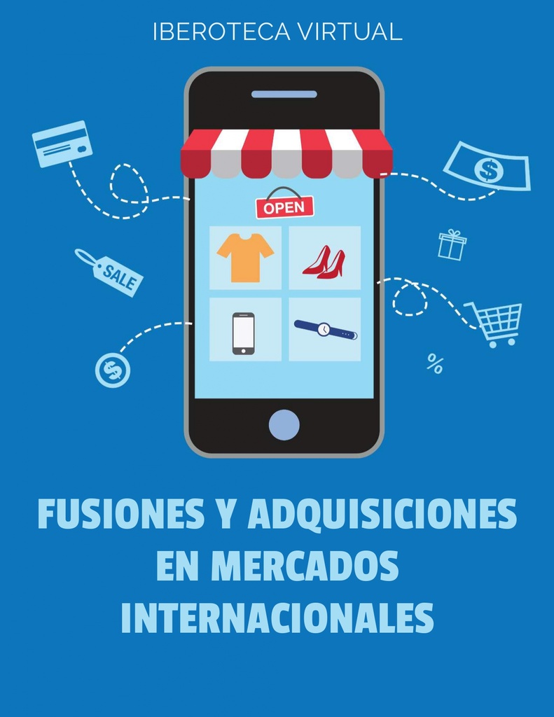 FUSIONES Y ADQUISICIONES EN MERCADOS INTERNACIONALES