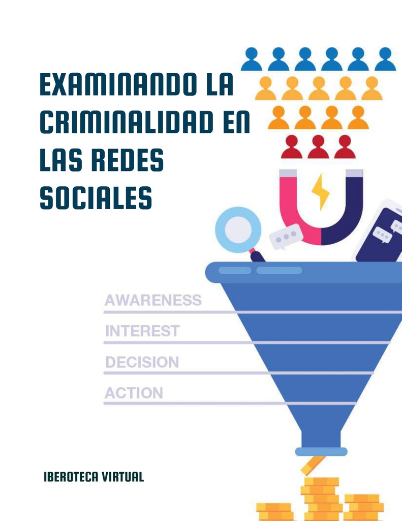 EXAMINANDO LA CRIMINALIDAD EN LAS REDES SOCIALES