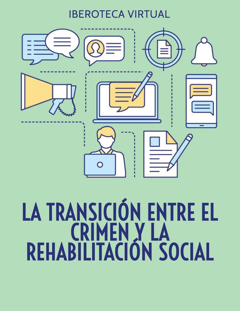 LA TRANSICIÓN ENTRE EL CRIMEN Y LA REHABILITACIÓN SOCIAL