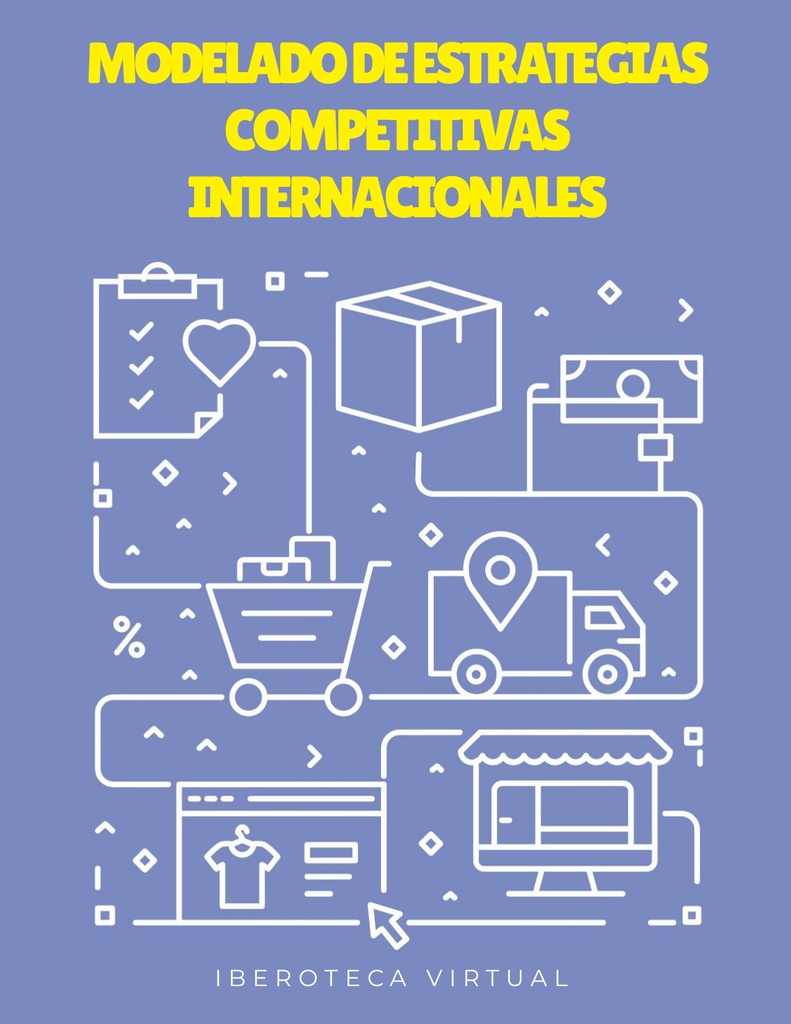 MODELADO DE ESTRATEGIAS COMPETITIVAS INTERNACIONALES