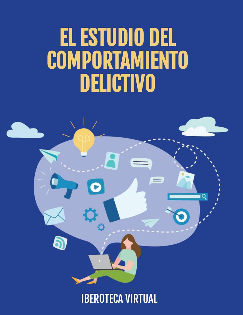 EL ESTUDIO DEL COMPORTAMIENTO DELICTIVO