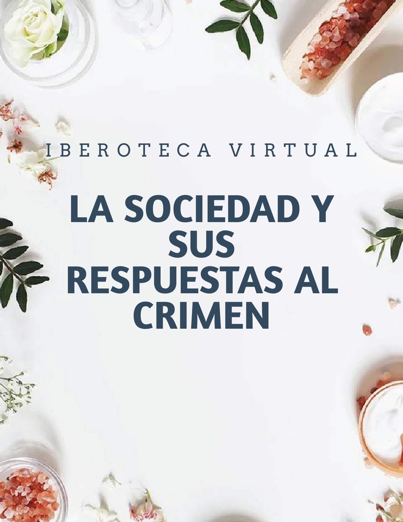LA SOCIEDAD Y SUS RESPUESTAS AL CRIMEN