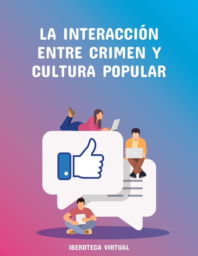 LA INTERACCIÓN ENTRE CRIMEN Y CULTURA POPULAR