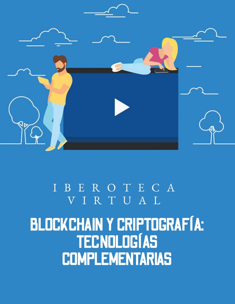 BLOCKCHAIN Y CRIPTOGRAFÍA: TECNOLOGÍAS COMPLEMENTARIAS