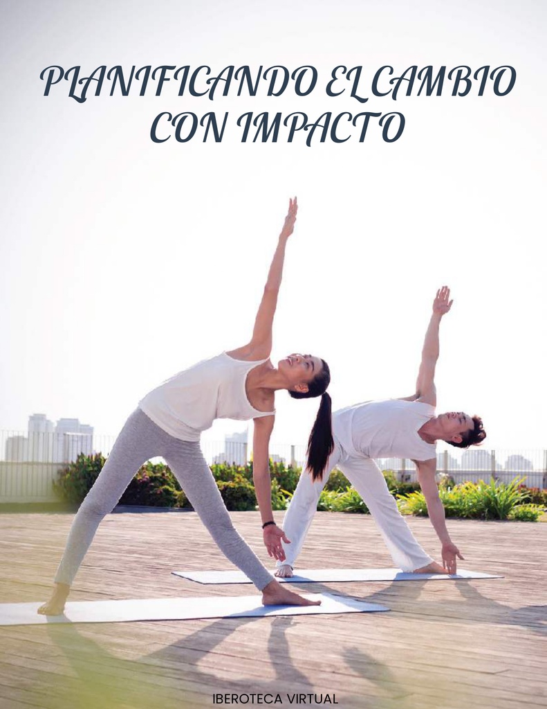 PLANIFICANDO EL CAMBIO CON IMPACTO