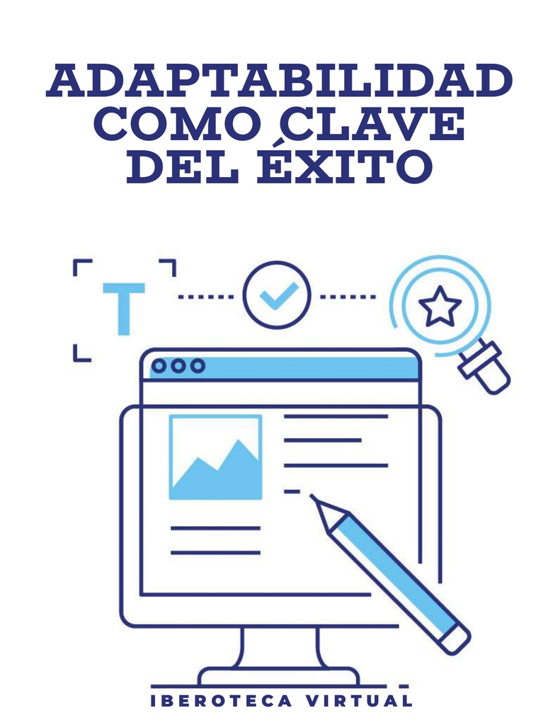 ADAPTABILIDAD COMO CLAVE DEL ÉXITO