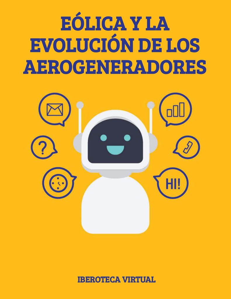 EÓLICA Y LA EVOLUCIÓN DE LOS AEROGENERADORES