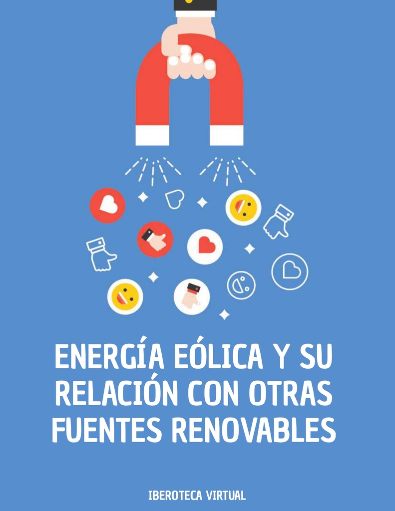 ENERGÍA EÓLICA Y SU RELACIÓN CON OTRAS FUENTES RENOVABLES