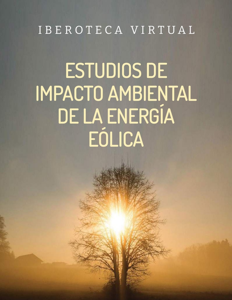 ESTUDIOS DE IMPACTO AMBIENTAL DE LA ENERGÍA EÓLICA
