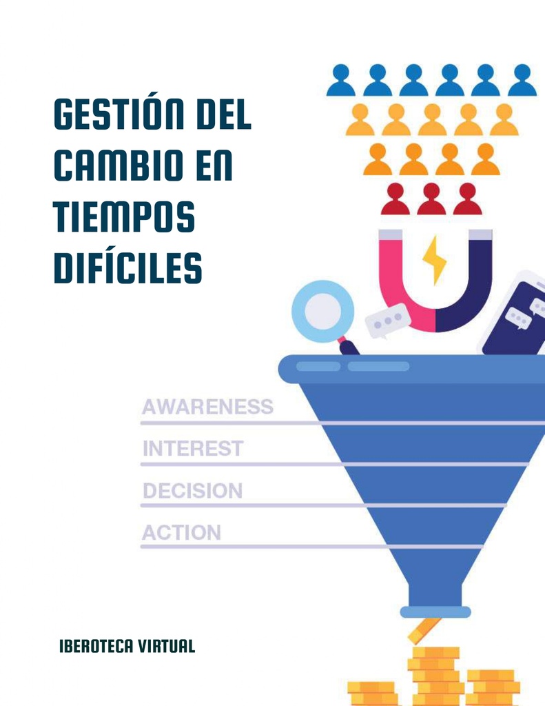 GESTIÓN DEL CAMBIO EN TIEMPOS DIFÍCILES