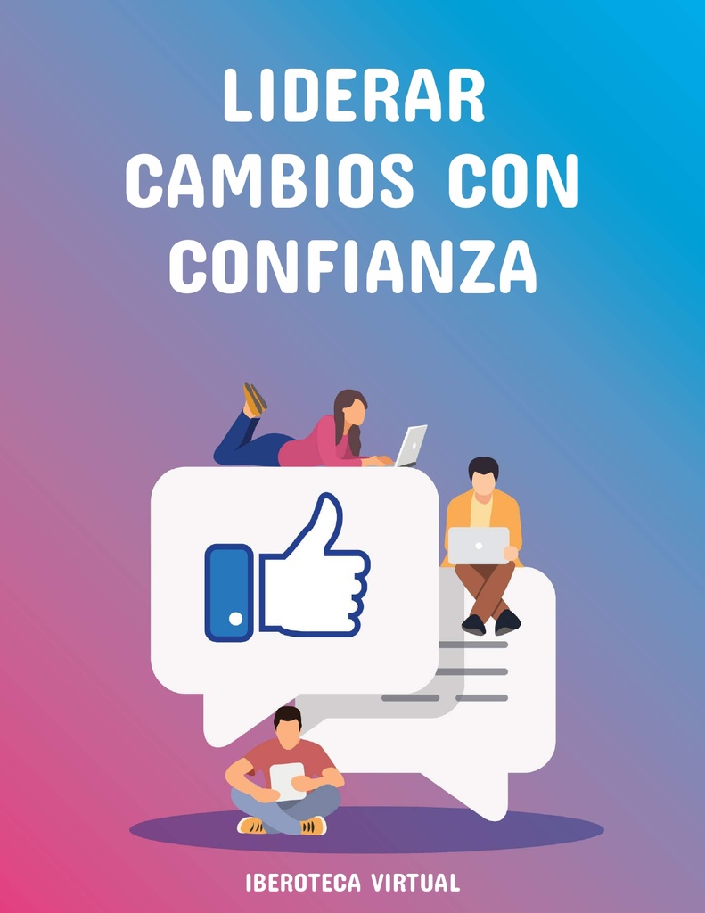 LIDERAR CAMBIOS CON CONFIANZA