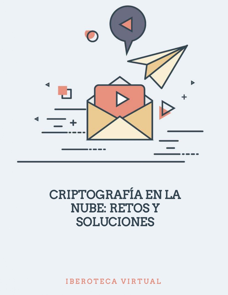 CRIPTOGRAFÍA EN LA NUBE: RETOS Y SOLUCIONES
