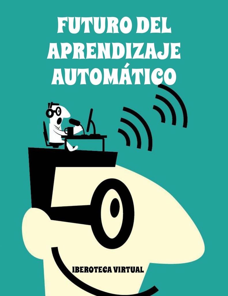FUTURO DEL APRENDIZAJE AUTOMÁTICO