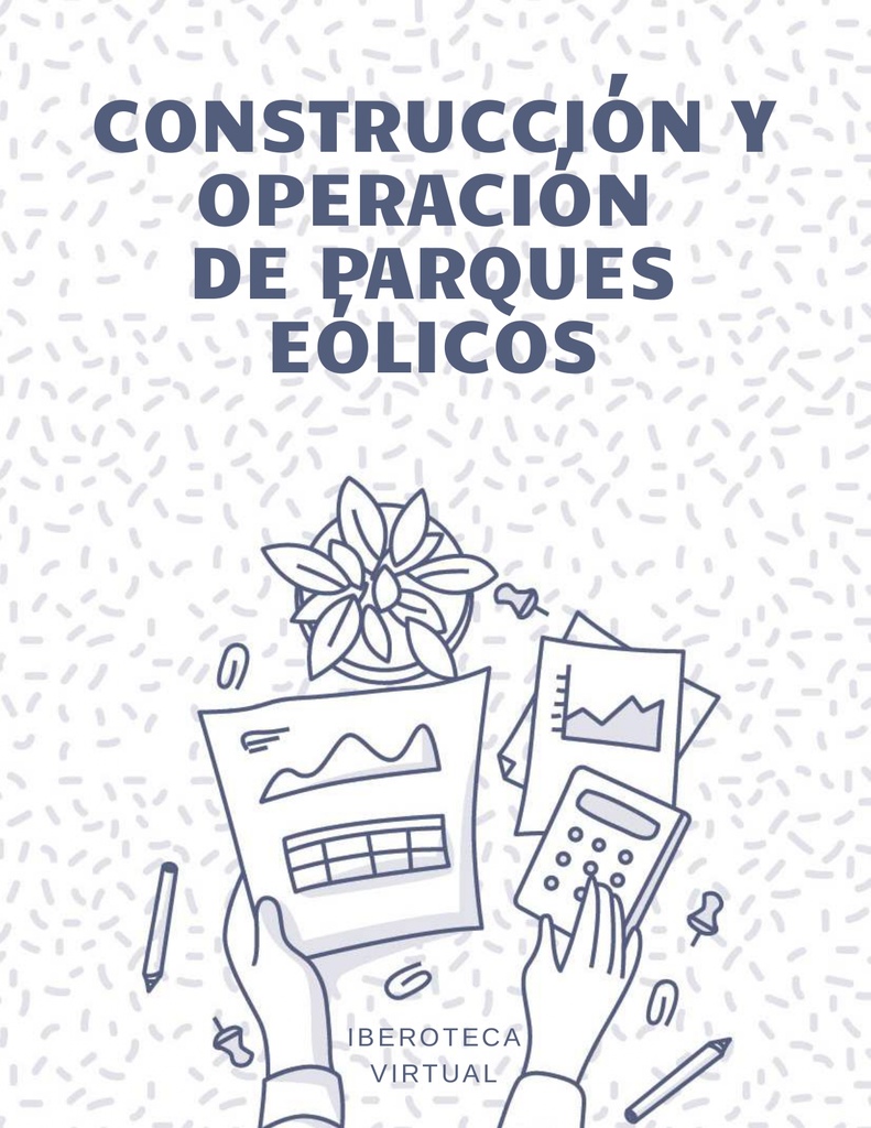 CONSTRUCCIÓN Y OPERACIÓN DE PARQUES EÓLICOS