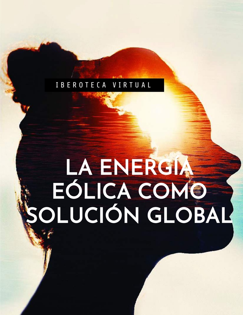 LA ENERGÍA EÓLICA COMO SOLUCIÓN GLOBAL