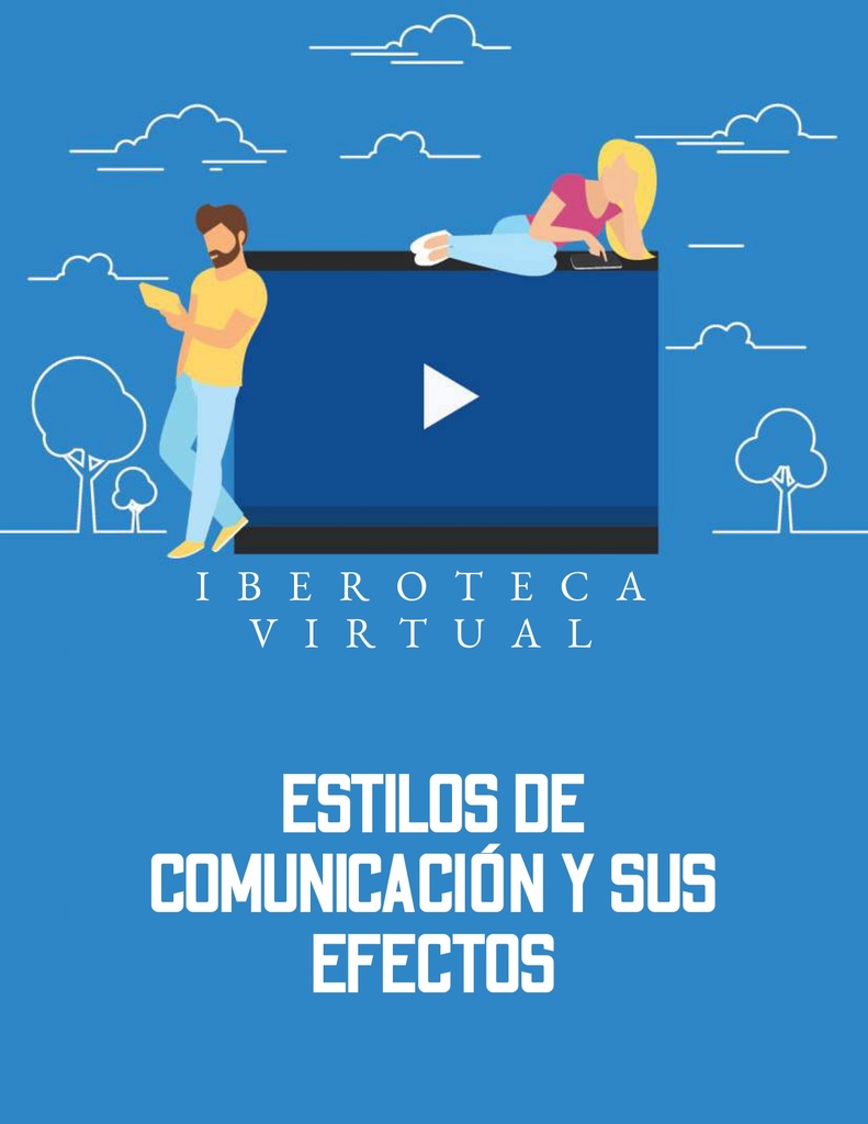 ESTILOS DE COMUNICACIÓN Y SUS EFECTOS