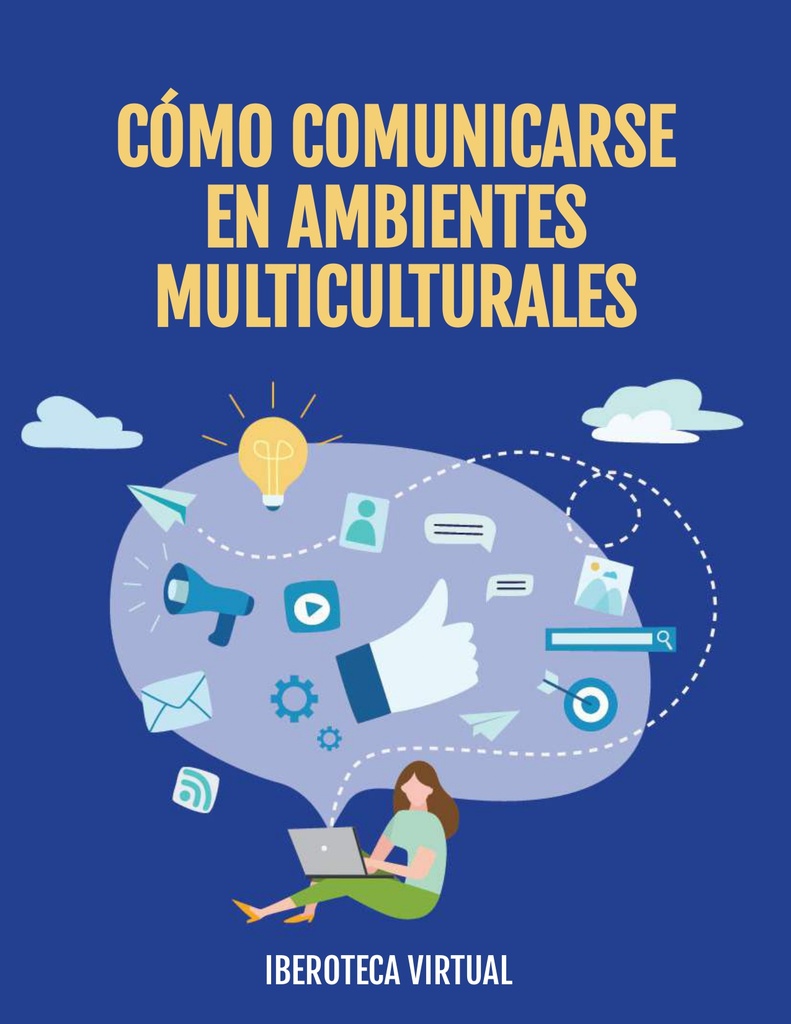 CÓMO COMUNICARSE EN AMBIENTES MULTICULTURALES