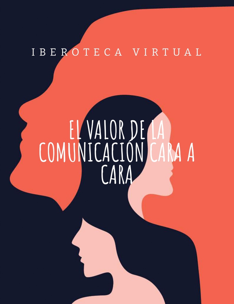 EL VALOR DE LA COMUNICACIÓN CARA A CARA