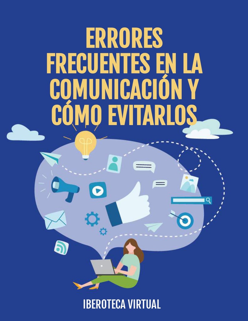 ERRORES FRECUENTES EN LA COMUNICACIÓN Y CÓMO EVITARLOS