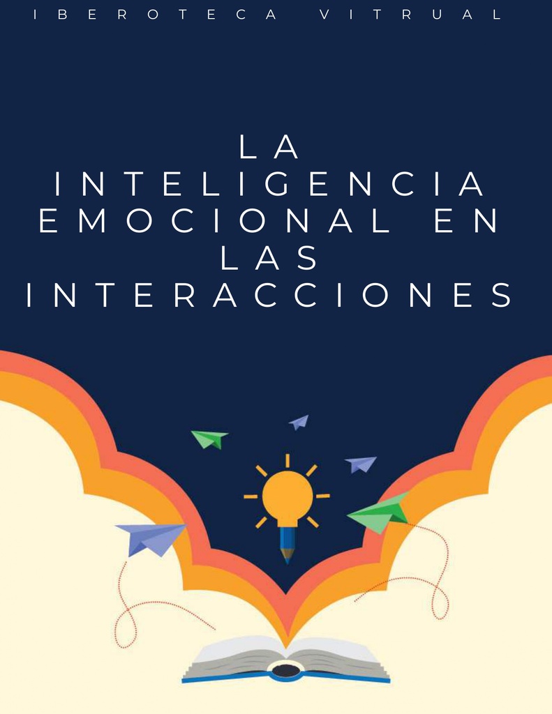 LA INTELIGENCIA EMOCIONAL EN LAS INTERACCIONES
