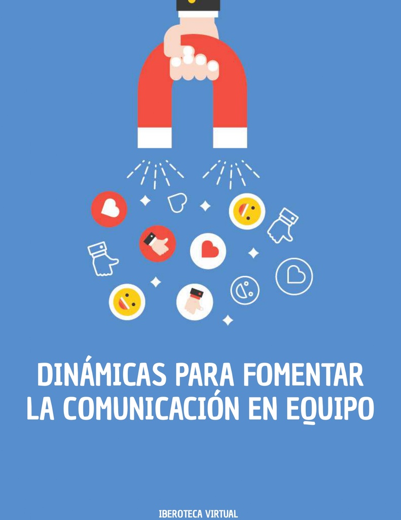 DINÁMICAS PARA FOMENTAR LA COMUNICACIÓN EN EQUIPO