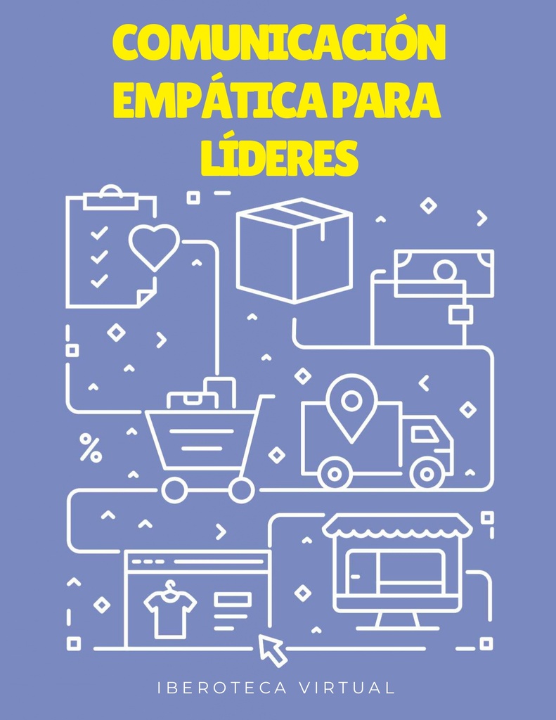 COMUNICACIÓN EMPÁTICA PARA LÍDERES