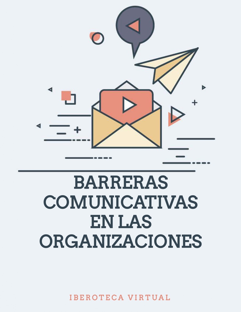 BARRERAS COMUNICATIVAS EN LAS ORGANIZACIONES
