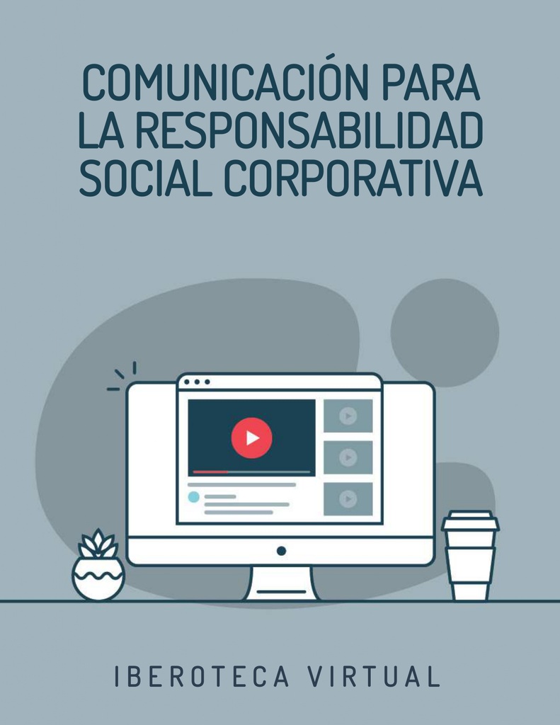 COMUNICACIÓN PARA LA RESPONSABILIDAD SOCIAL CORPORATIVA