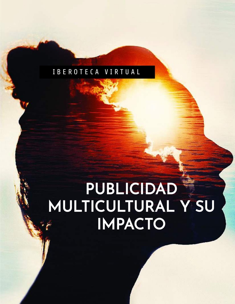PUBLICIDAD MULTICULTURAL Y SU IMPACTO