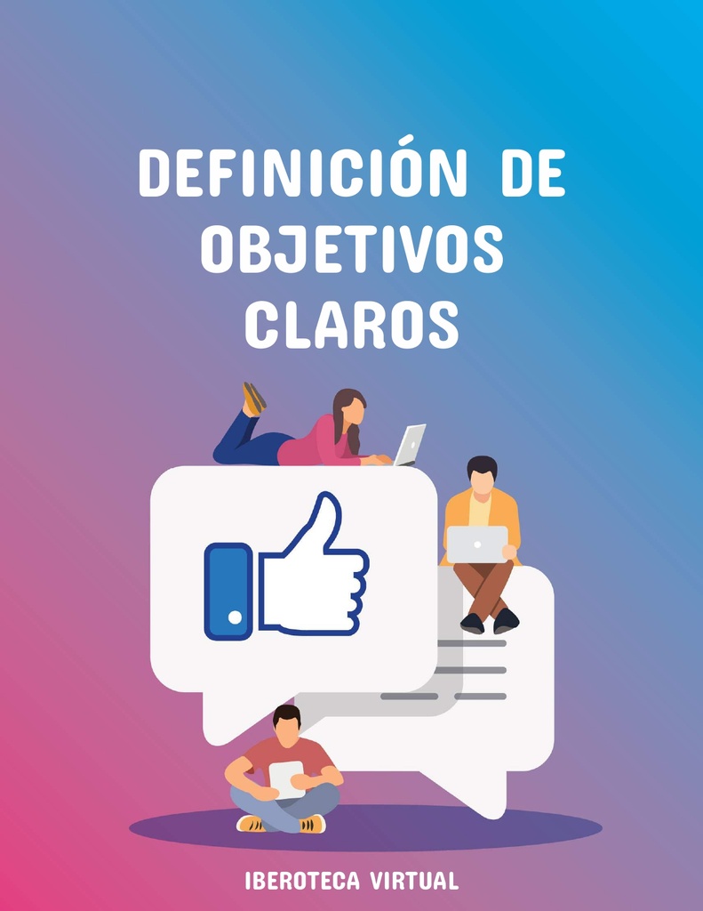 DEFINICIÓN DE OBJETIVOS CLAROS