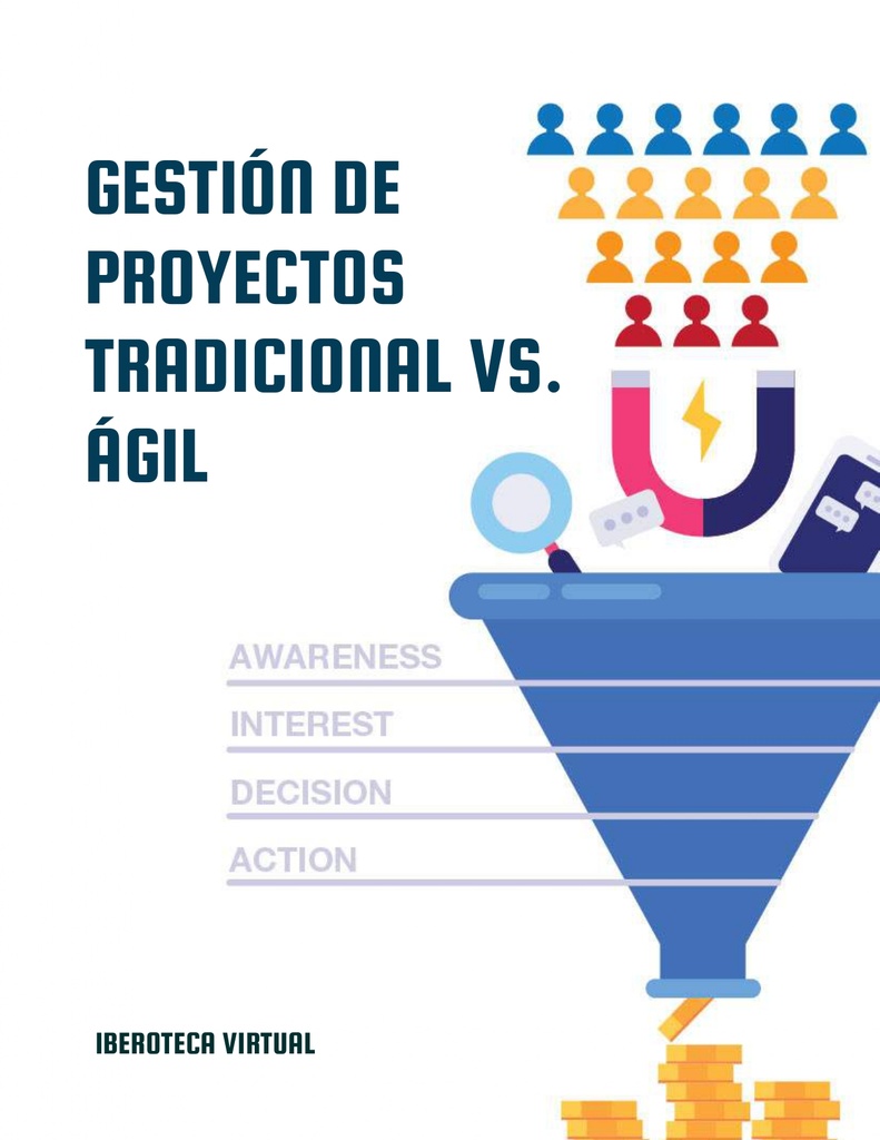 GESTIÓN DE PROYECTOS TRADICIONAL VS. ÁGIL