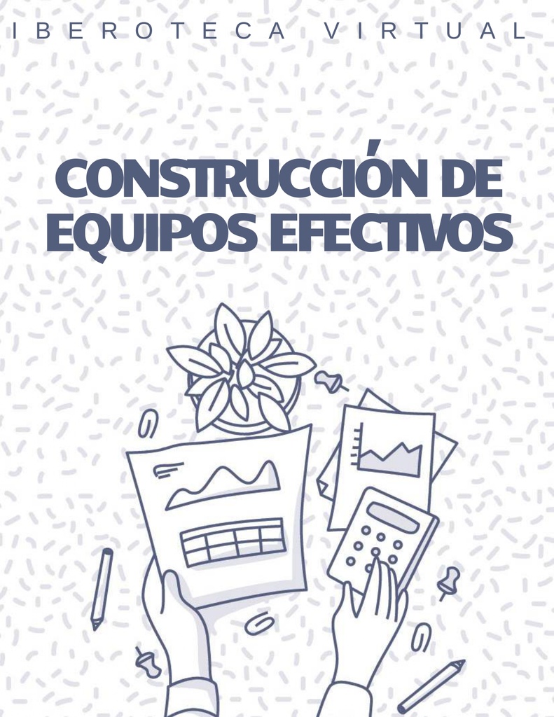 CONSTRUCCIÓN DE EQUIPOS EFECTIVOS