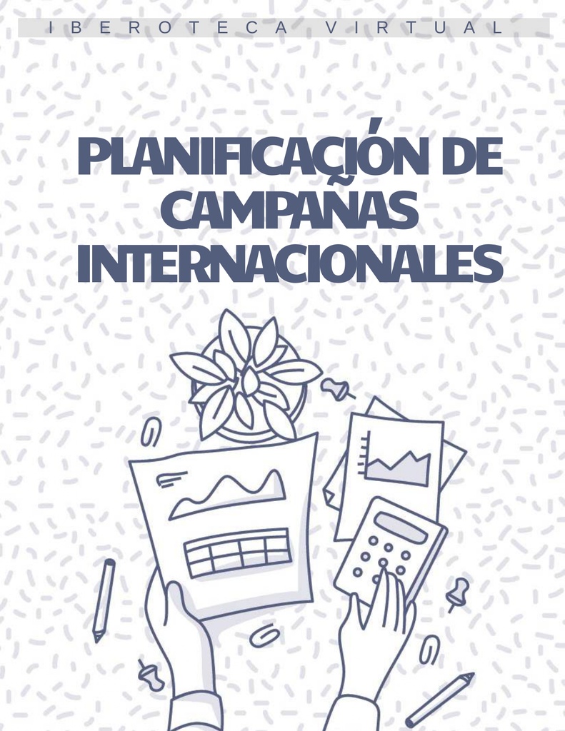 PLANIFICACIÓN DE CAMPAÑAS INTERNACIONALES