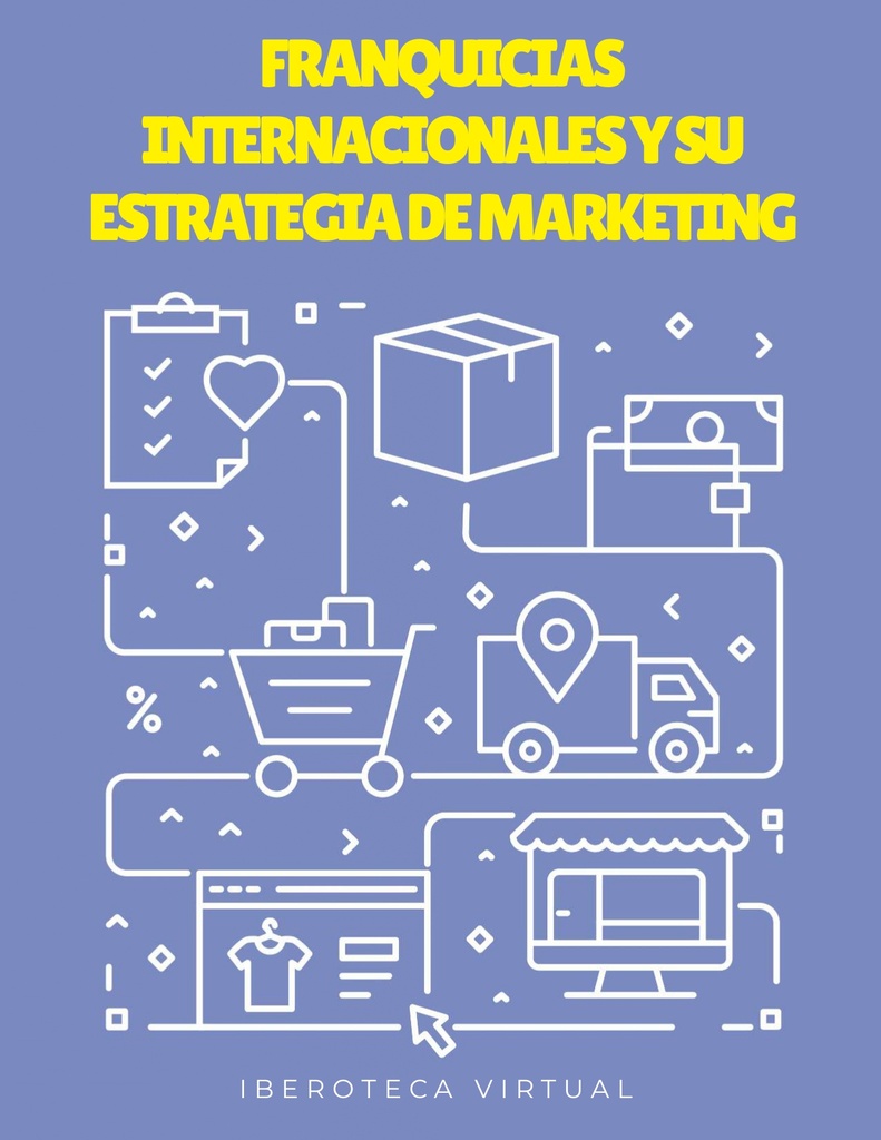 FRANQUICIAS INTERNACIONALES Y SU ESTRATEGIA DE MARKETING