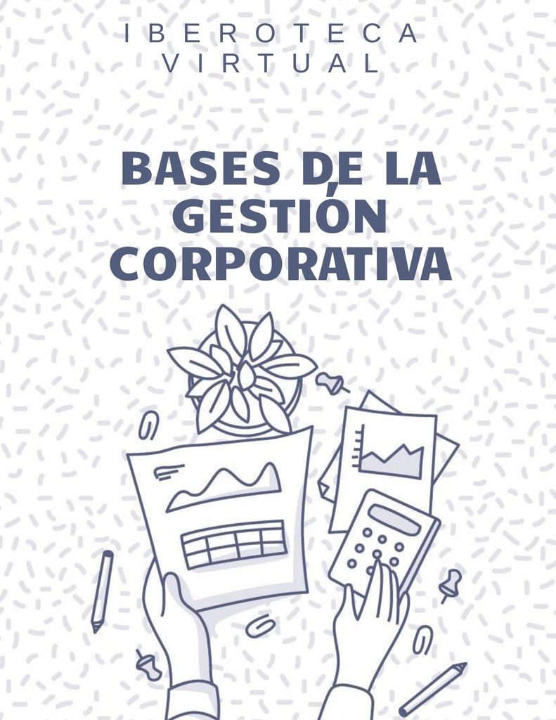 BASES DE LA GESTIÓN CORPORATIVA