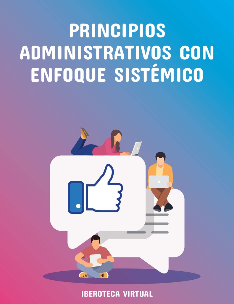 PRINCIPIOS ADMINISTRATIVOS CON ENFOQUE SISTÉMICO
